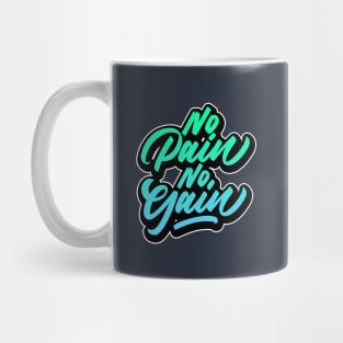 No Pain No Gain Typography Mug